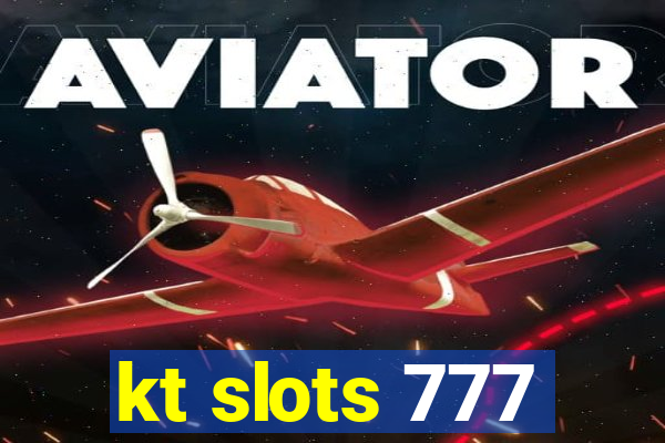 kt slots 777